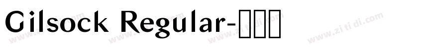 Gilsock Regular字体转换